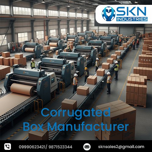 Corrugated Box Manufacturer for Safe Transportation